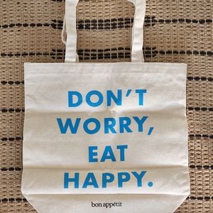 Bon Appetit Don't Worry Eat Happy Tote Bag